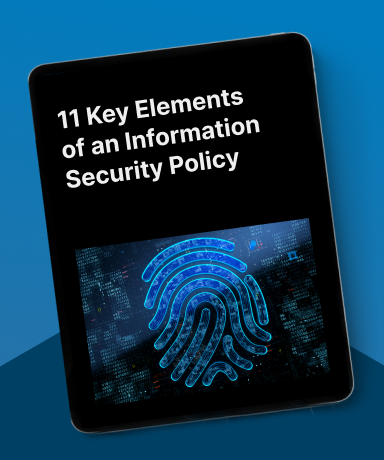 11 Key Elements of an Information Security Policy