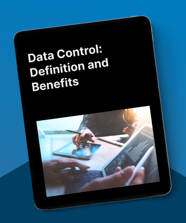 Data Control: Definition and Benefits