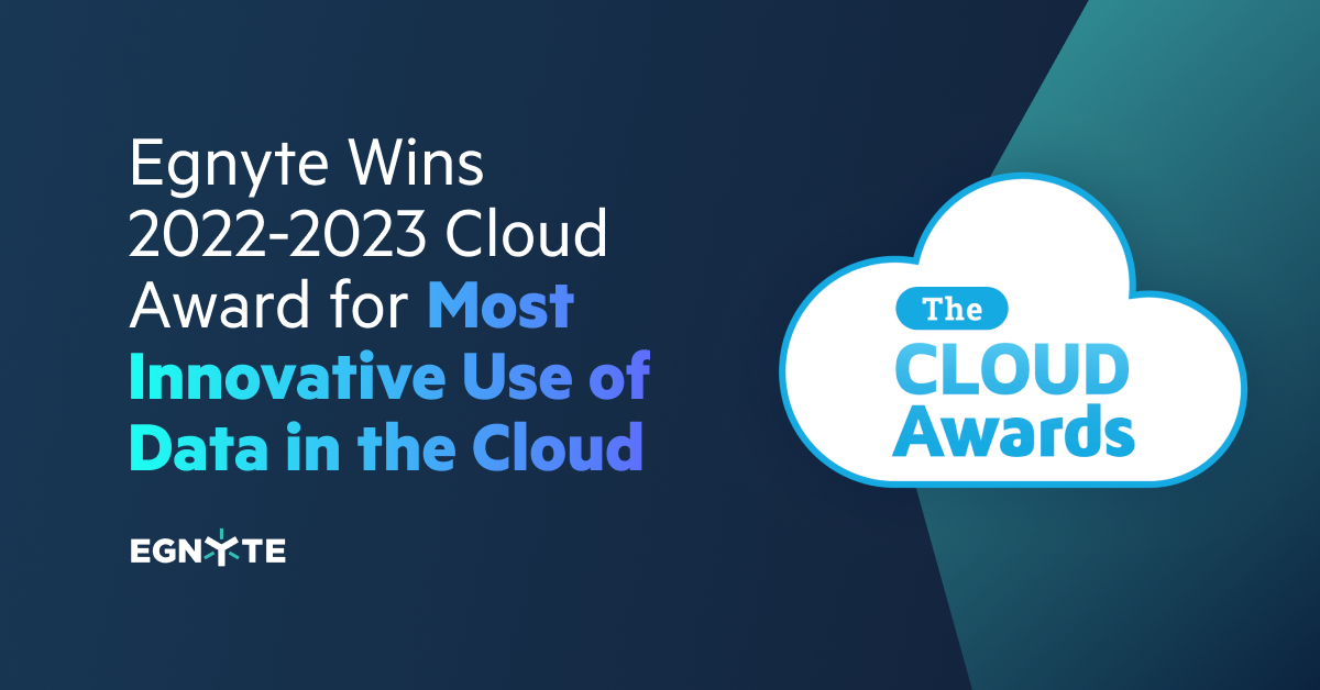 Egnyte Wins 2022-2023 Cloud Award for Most Innovative Use of Data in ...