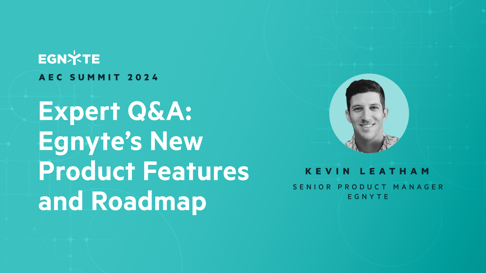 Expert Q&amp;A: Egnyte’s New Product Features and Roadmap