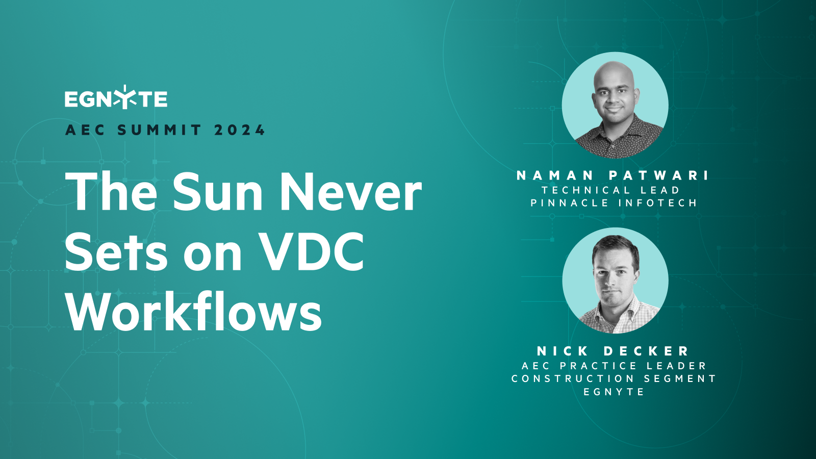 The Sun Never Sets on VDC Workflows